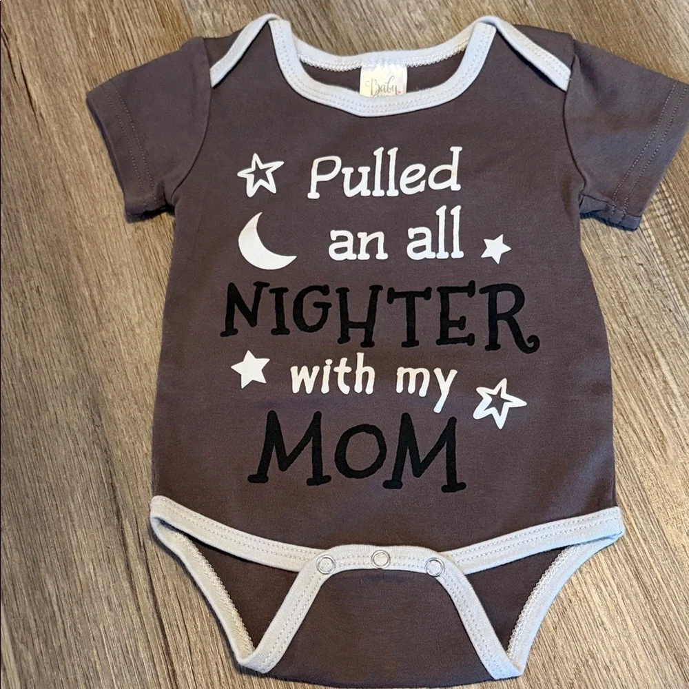 Gray Baby Onesie with 'Pulled an All Nighter with my MOM' Print